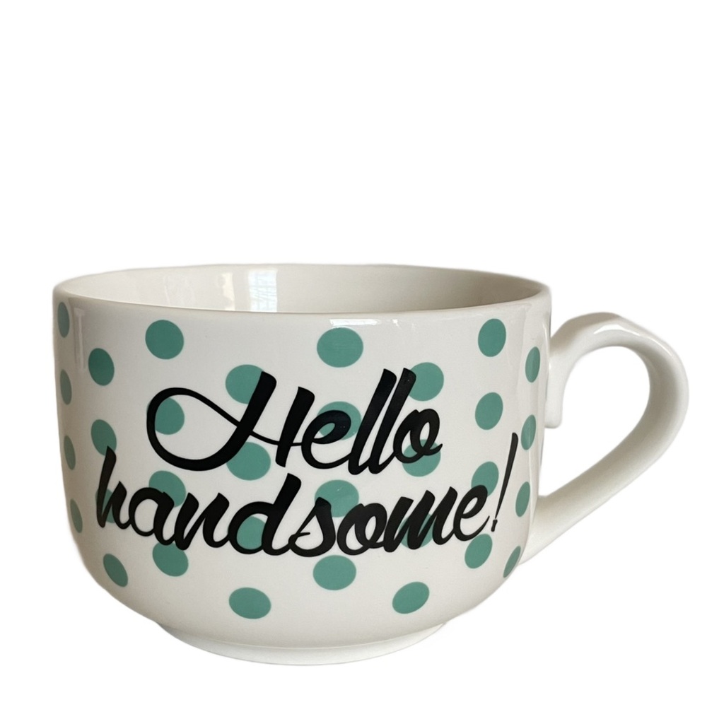 Ciroa Jumbo Coffee “Hello Handsome!” Microwave Soup Bowl Coffee Mug Polka Dot